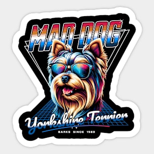 Mad Dog Yorkshire Terrier Sticker